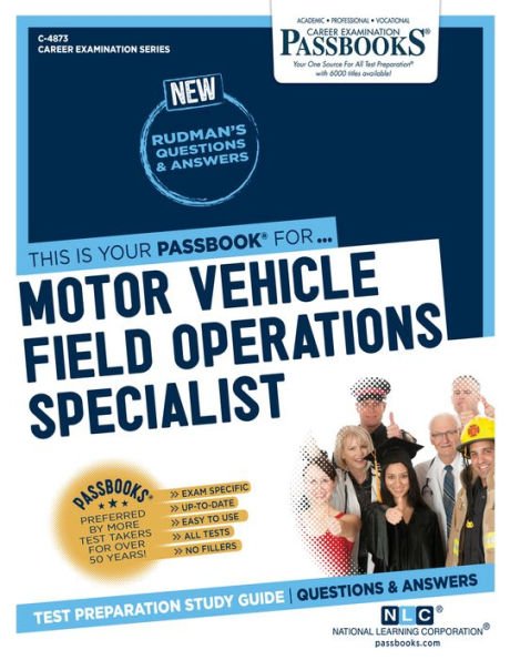 Motor Vehicle Field Operations Specialist (C-4873): Passbooks Study Guide