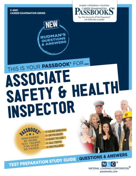 Associate Safety & Health Inspector (C-4901): Passbooks Study Guide