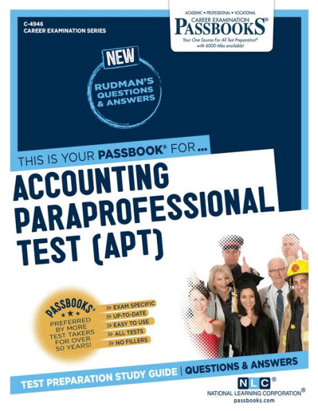 Accounting Paraprofessional Test (APT) (C-4946): Passbooks Study Guide