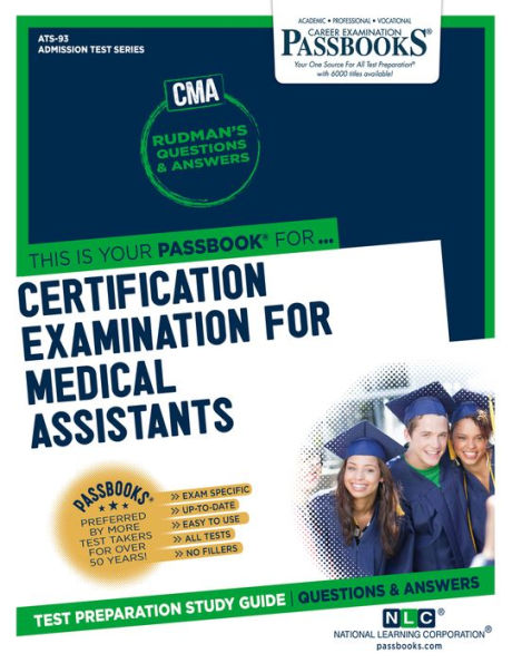 Certification Examination for Medical Assistants (CMA) (ATS-93): Passbooks Study Guide