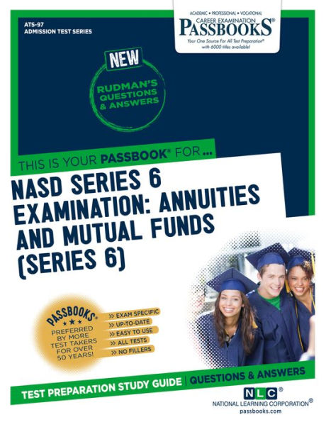 NASD Series 6 Examination: Annuities and Mutual Funds (Series 6) (ATS-97): Passbooks Study Guide