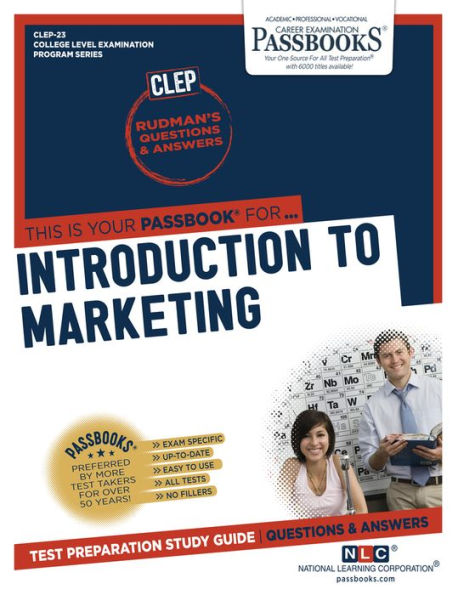 Introductory Marketing (Principles of) (CLEP-23): Passbooks Study Guide