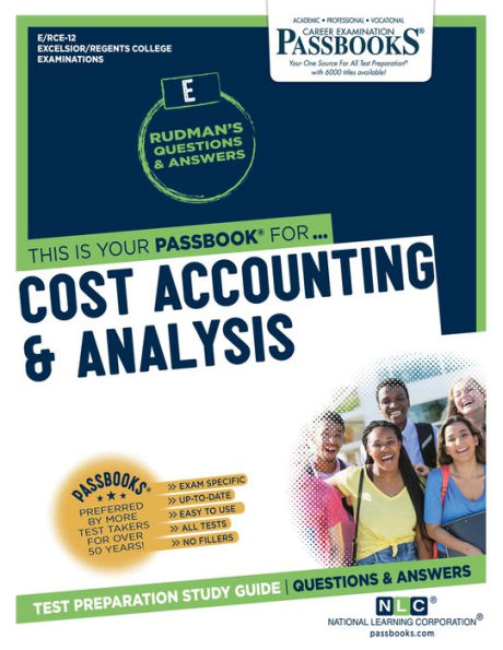 Cost Accounting & Analysis (RCE-12): Passbooks Study Guide