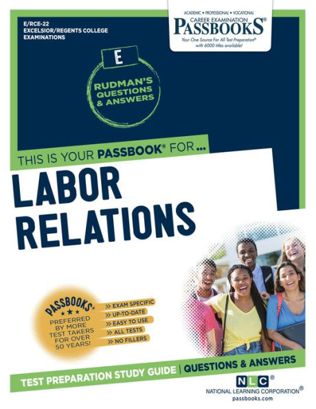 Labor Relations (RCE-22): Passbooks Study Guide