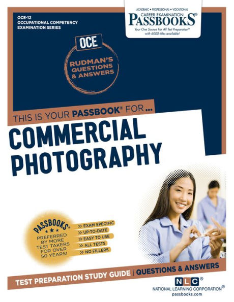 Commercial Photography (OCE-12): Passbooks Study Guide