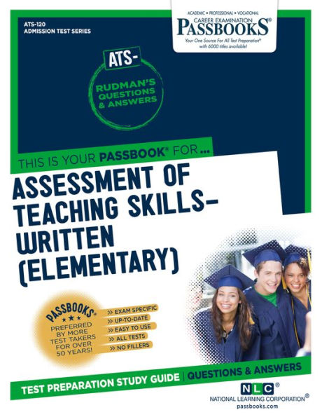 Assessment of Teaching Skills-Written (ATS-We) (ATS-120): Passbooks Study Guide