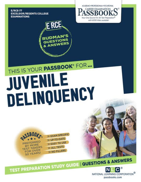 Juvenile Delinquency (RCE-77): Passbooks Study Guide
