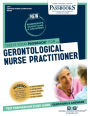 Gerontological Nurse Practitioner (CN-6): Passbooks Study Guide