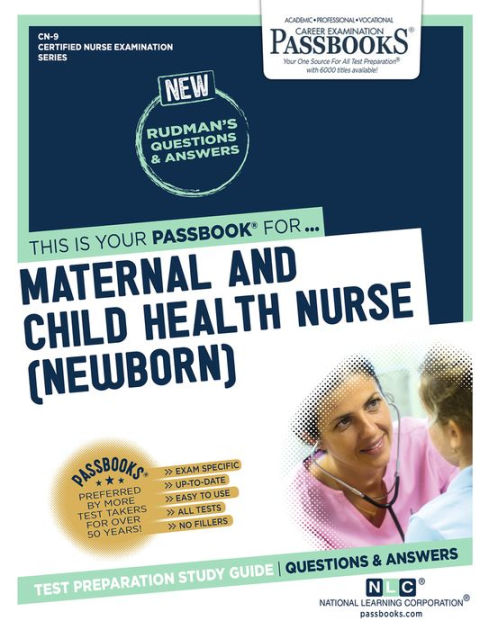 Maternal and Child Health Nurse (CN-9): Passbooks Study Guide by ...