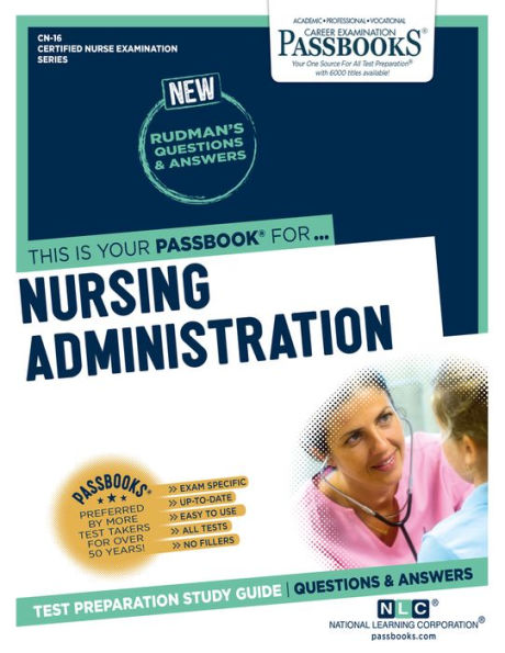 Nursing Administration (CN-16): Passbooks Study Guide