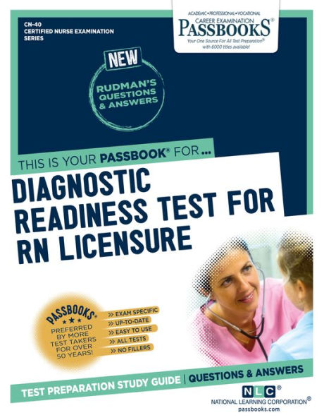 Diagnostic Readiness Test For RN Licensure (CN-40): Passbooks Study Guide