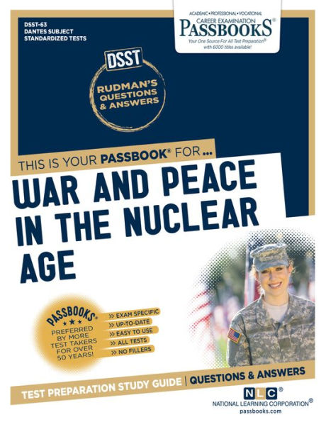 War and Peace in the Nuclear Age (DAN-63): Passbooks Study Guide