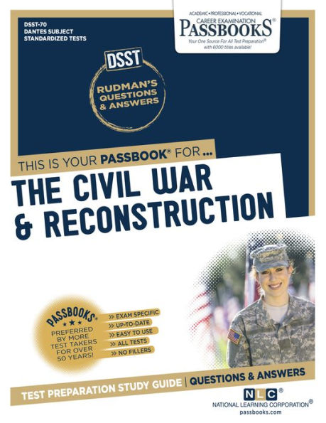 The Civil War & Reconstruction (DAN-70): Passbooks Study Guide