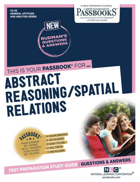 Abstract Reasoning / Spatial Relations (CS-26): Passbooks Study Guide