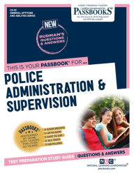 Title: Police Administration & Supervision (CS-32): Passbooks Study Guide, Author: National Learning Corporation