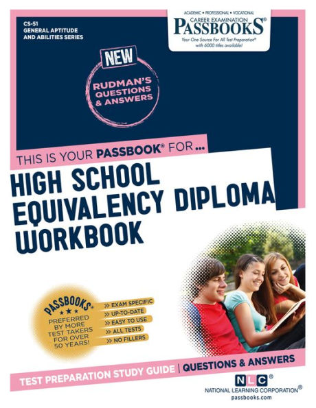 High School Equivalency Diploma Workbook (CS-51): Passbooks Study Guide