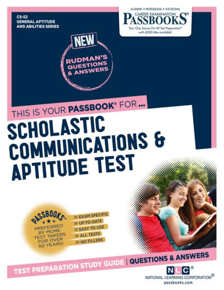 Scholastic Communications & Aptitude Test (CS-52): Passbooks Study Guide