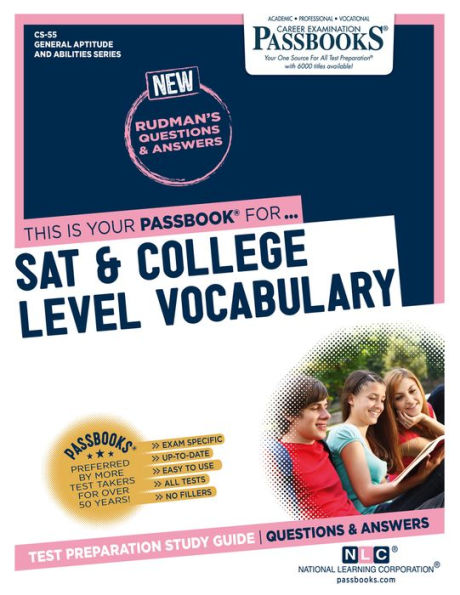 SAT & College Level Vocabulary (CS-55): Passbooks Study Guide