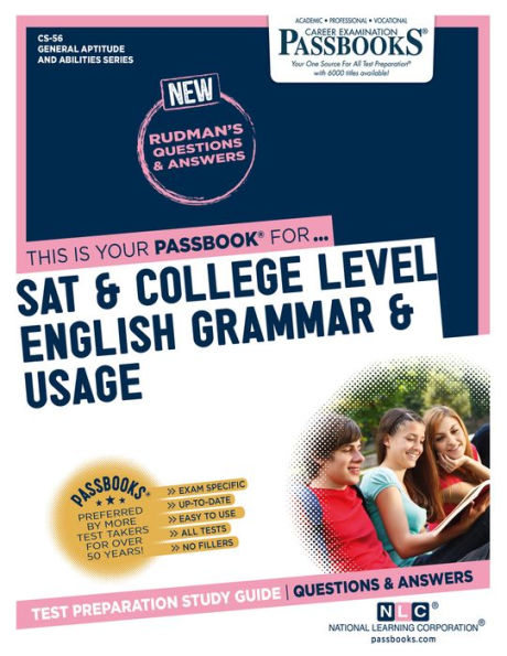 SAT & College Level English Grammar & Usage (CS-56): Passbooks Study Guide