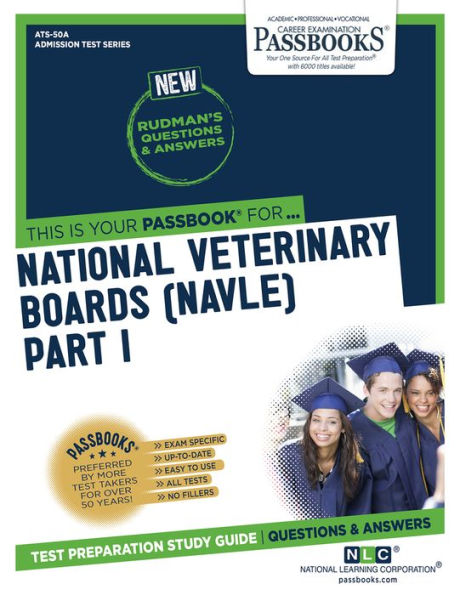 National Veterinary Boards (NBE) (NVB) Part I - Anatomy, Physiology, Pathology (ATS-50A): Passbooks Study Guide