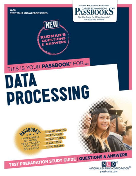 Data Processing (Q-38): Passbooks Study Guide