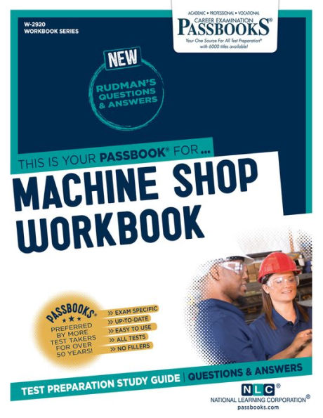 Machine Shop Workbook (W-2920): Passbooks Study Guide