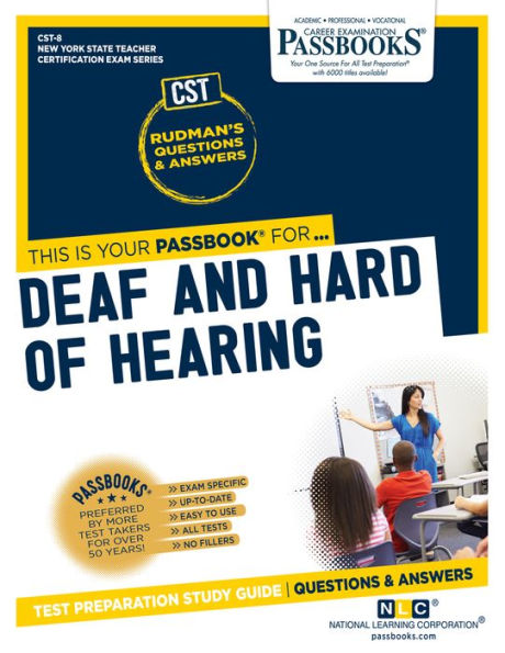 Deaf and Hard of Hearing (CST-8): Passbooks Study Guide