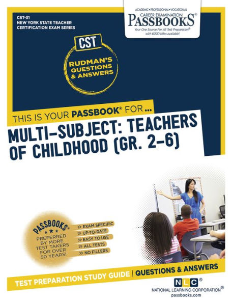 Multi-Subject: Teachers of Childhood (Gr 2-6) (CST-31): Passbooks Study Guide