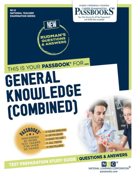 General Knowledge (Combined) (NC-8): Passbooks Study Guide