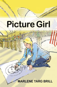 Title: Picture Girl, Author: Marlene Targ Brill