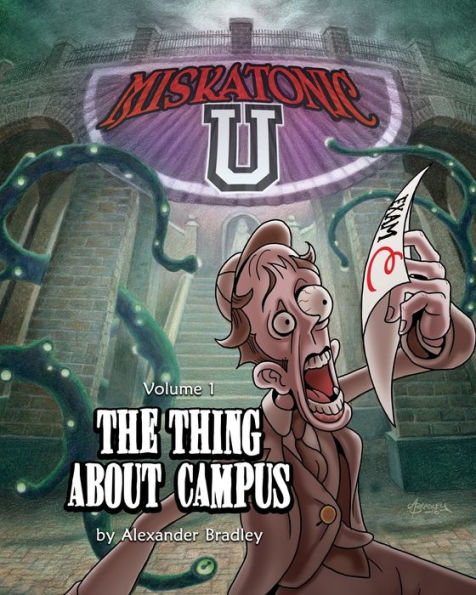 Miskatonic U: The Thing About Campus