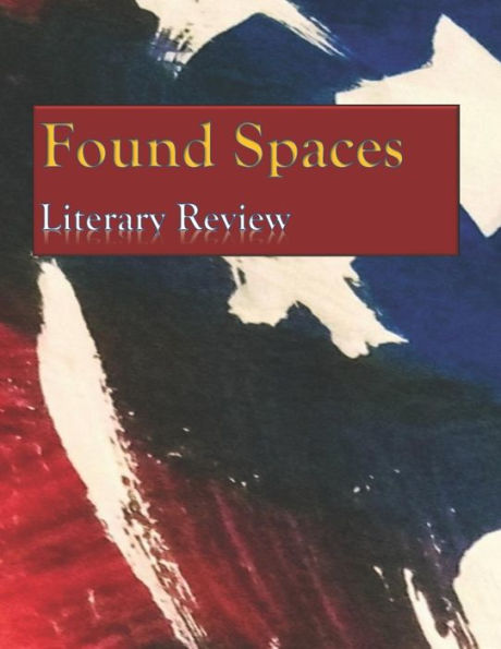 Found Spaces Literary Review: Volume 1 American Crisis