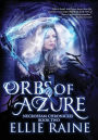 Orbs of Azure (NecroSeam Chronicles #2)