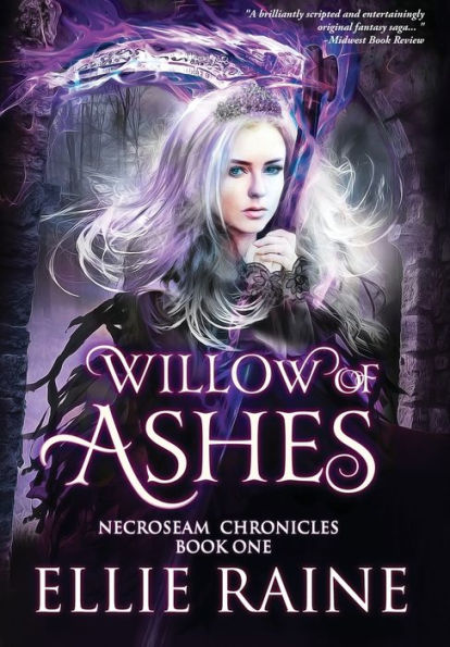 Willow of Ashes (NecroSeam Chronicles #1)