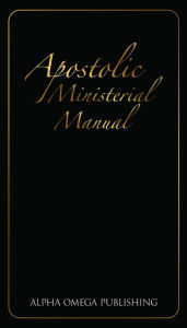 Title: Apostolic Ministerial Manual, Author: Eric Arnold Beda