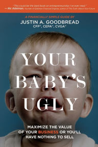 Textbook free pdf download Your Baby's Ugly: Maximize the Value of Your Business or You'll Have Nothing to Sell. RTF CHM PDB in English 9781732059931 by 