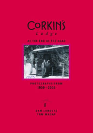 Title: Corkin's Lodge: At the End of the Road, Author: Sam Landers