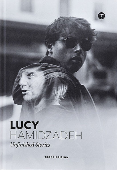 Lucy Hamidzadeh: Unfinished Stories