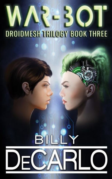 War-Bot: Droidmesh Trilogy Book 3