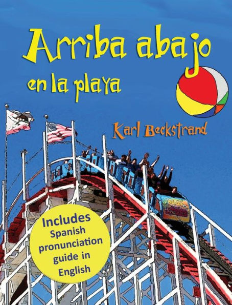 Arriba, abajo en la playa: Un libro de opuestos (with pronunciation guide English)