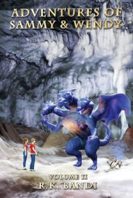 Title: Adventures of Sammy & Wendy: Volume II, Author: R K Bandi