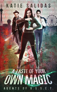 Title: A Taste of Your Own Magic, Author: Katie Salidas