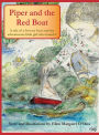 Piper and the Red Boat: A tale of a lost toy boat and the adventurous little girl who found it