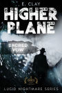 Higher Plane: Sacred Vow