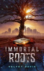 Immortal Roots