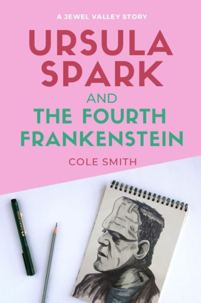 Ursula Spark and the Fourth Frankenstein