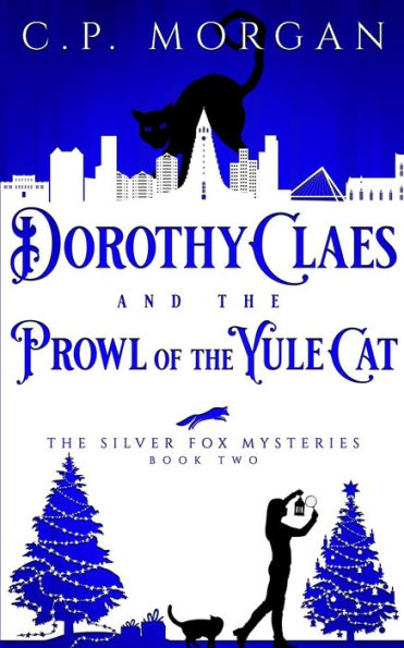 Dorothy Claes: and the Prowl of the Yule Cat
