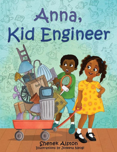 Anna, Kid Engineer