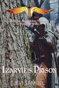 Title: Izaryle's Prison, Author: Levi Samuel