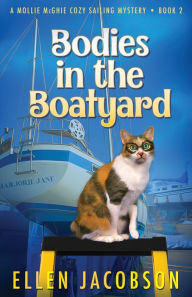 Title: Bodies in the Boatyard, Author: Ellen Jacobson